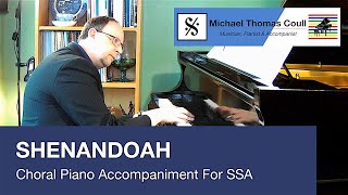 Shenandoah  SSA Choral Piano Accompaniment performed by Michael Coull [upl. by Lianne]