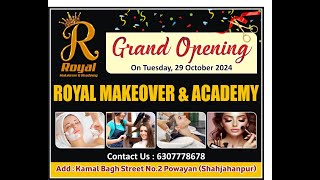 🔴Live on Grand Opening Royal MakeoverampAcademy Add Kamal Bagh Street No 2 Powayan spn 29102024 [upl. by Hillell]