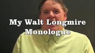 My Walt Longmire Monologue [upl. by Aydiv]