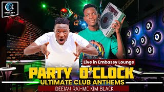 PARTY OCLOCK VOL 1CLUB ANTHEMSDEEJAY RAJ MC KIM BLACK LIVE IN EMBASSY LOUNGE [upl. by Annaegroeg981]