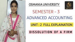 ADVANCED ACCOUNTING  DISSOLUTION OF FIRM  UNIT  2  FULL EXPLAINATION  💯 shivanipallela [upl. by Naitsabes87]