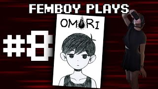 Femboy Plays Omori PART 8 [upl. by Enitsuga343]