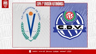 AD Villaviciosa vs CD Vicálvaro  Copa 1ª División Autonómica  Grupo A [upl. by Monetta]