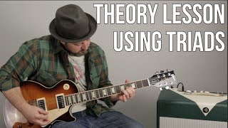 Theory Guitar Lesson Using Triads [upl. by Laehcor]