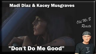 Madi Diaz amp Kacey Musgraves  quotDont Do Me Goodquot Reaction [upl. by Maroj238]