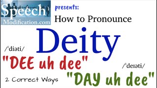 How to Pronounce Deity Two Correct Ways [upl. by Ylicec160]