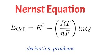 Nernst Equation derivation and problems [upl. by Fanchan201]