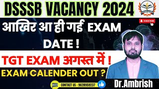 DSSSB TGT PGT Exam Date 2024  DSSSB Vacancy 2024  DSSSB Calendar Out  सिर्फ 90 दिन [upl. by Yemarej729]