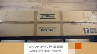 Yamaha P225  Unboxing and Playing [upl. by Eldin]