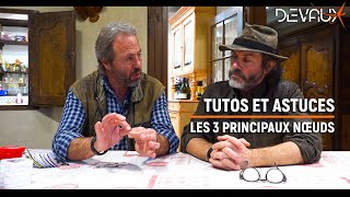 Tuto  Les 3 noeuds principaux pour la pêche à la mouche  Mouches Devaux [upl. by Meela785]