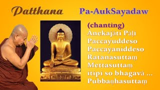 PATTHANA CHANTING  PA AUK SAYADAW [upl. by Ylac]