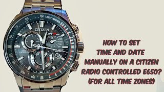 Easy Instructions How to set Time and Date Citizen AT Radio Controlled E650 for all time zones [upl. by Devlen]