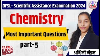 DFSL Most Important Question part 5 Scientific Assistance Examination 2024 question paper [upl. by Nalyac]