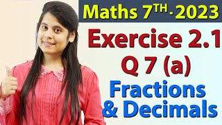 Q 7 a Ex 21  Fractions and Decimals  Chapter 2  Maths Class 7th  NCERT [upl. by Hairom]