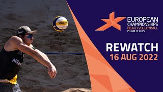 Beach Volleyball  Center Court 🏐  DAY 6  Full Replay  European Championships Munich 2022 [upl. by Natam]