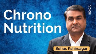 Chrono Nutrition By Dr Suhas Kshirsagar [upl. by Samid]