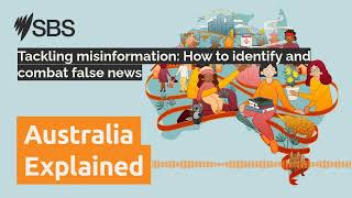 Tackling misinformation How to identify and combat false news  Australia Explained [upl. by Dardani]