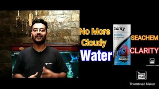 Seachem Clarity  How To Use  First Face Cam  Hindi amp No More Cloudy Aquarium Water [upl. by Elledoj28]