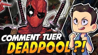 COMMENT TUER DEADPOOL [upl. by Notsirk]