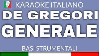 Francesco De Gregori  Generale  Karaoke Strumentale Italiano 🎤 [upl. by Gadmann979]