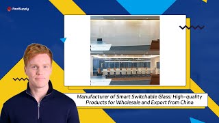 Manufacturer of Smart Switchable Glass Highquality Products for Wholesale and Export from China [upl. by Westberg]