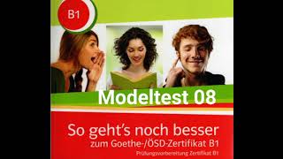 So geht noch besser b1 Hören Modelltest 08 Teil 1 2 3 84 mit Lösungen [upl. by Aihsila957]