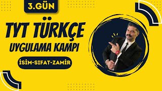 TYT Türkçe Uygulama Kampı  3GÜN  İsim Sıfat Zamir  RÜŞTÜ HOCA [upl. by Beverie]