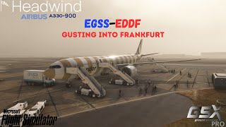 Headwind Airbus A330900 How does this aircraft handle strong winds in MSFS2020 EGSSEDDF [upl. by Rancell349]