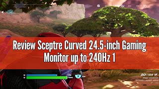 Review Sceptre Curved 245inch Gaming Monitor up to 240Hz 1080p R1500 1ms DisplayPort x2 HDMI x2 Bl [upl. by Camile545]