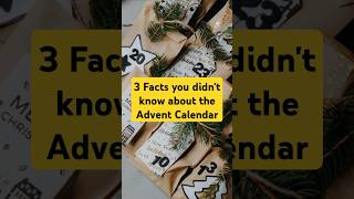 3 Surprising Facts About Advent Calendar AdventCalendar HolidayTraditionsHolidayFunFestiveSeason [upl. by Blus]