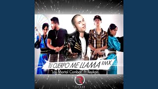 Tu Cuerpo Me Llama Remix [upl. by Anaimad944]