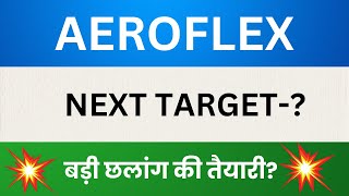 Aeroflex Industries Ltd Share Latest News Aeroflex Industries Stock Analysis Aeroflex Share Target [upl. by Avaria728]