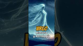 Virgo Historia y Astrología mitologia virgo constelaciones [upl. by Wahl]