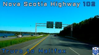 Nova Scotia Highway 102 SB  Truro to Halifax [upl. by Ditzel]