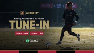 LIVE  Atlanta United Academy U16 amp U18 vs Nashville SC pres by Childrens Healthcare of Atlanta [upl. by Fonsie]