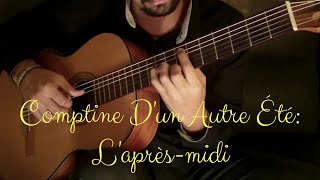 Comptine Dun Autre Été on Classical Guitar Yann Tiersen by Luciano Renan [upl. by Attinahs]