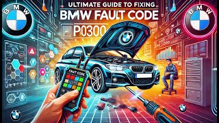 Ultimate Guide To BMW P0300 Misfire Diagnosis [upl. by Jemima]