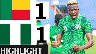 🇧🇯 Benin vs Nigeria 🇳🇬 11 HIGHLIGHTS  AFCON 2025 QUALIFIERS  Victor Osimhen LATE EQUALIZER [upl. by Idou]