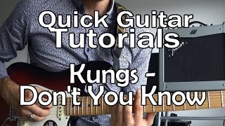 Kungs  Dont You Know Quick Guitar Tutorial  Tabs [upl. by Hawken]