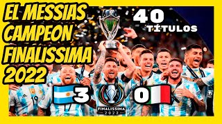 MESSI CAMPEON Finalissima 2022 Argentina 30 Italia [upl. by Donna]