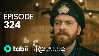 Resurrection Ertuğrul  Episode 324 [upl. by Brigit]