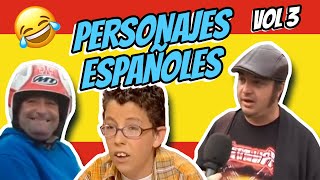 🤣 PERSONAJES MADE IN SPAIN VOL 3 🤣 Mejores MEMES ESPAÑOLES 🇪🇸 [upl. by Elijah]