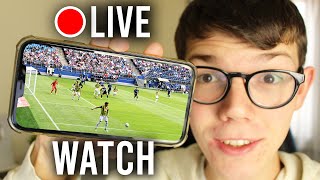 How To Watch Football Match Live Mobile amp Computer  Legal 2024 [upl. by Feriga]