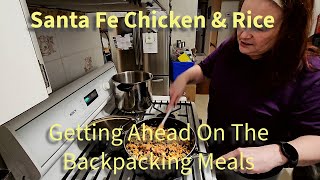 Episode 117  Back Pack Meal  Santa Fe Chicken and Rice [upl. by Ab]