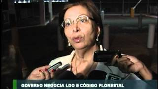 Governo negocia com Congresso Nacional votação da LDO e do Código Florestal [upl. by Stempien]