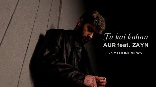 Tu Hai Kahan feat ZAYN Official Music Video [upl. by Mojgan]