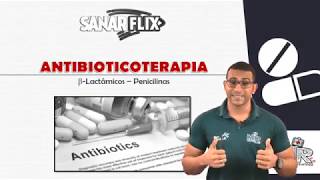 Penicilinas  Aula completa do curso de Antibioticoterapia SanarFlix [upl. by Aztinad]