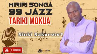 Ninki Nakorete  By Daniel Tariki Mokua Miriri Songa99 Jazz Band [upl. by Black]