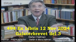 494 Ex Libris 12 Nov 2024 Galaterbrevet del 3 [upl. by Annahsar]