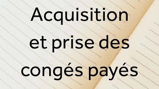 Gestion de la paie  Congés payés  Acquisition et prise [upl. by Hoes]